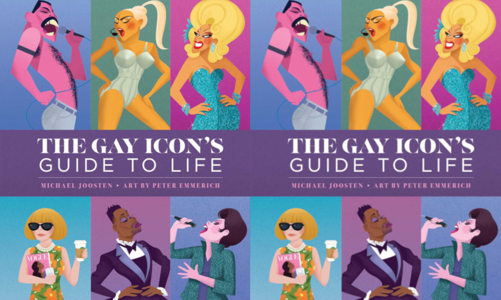 Get Life Advice from Gay Icons in Michael Joosten’s New Book – ‘The Gay Icon’s Guide to Life’