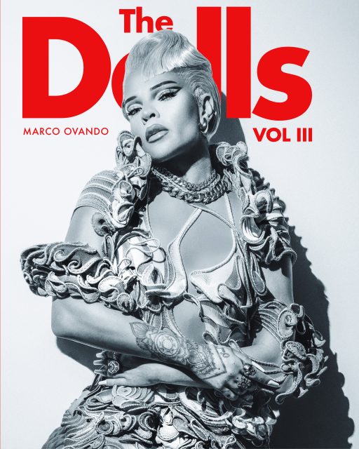 Photographer Marco Ovando’s Dolls Volume 3 spotlights drag royalty with intimate portraits and bold fashion moments. Pre-orders begin August 5.