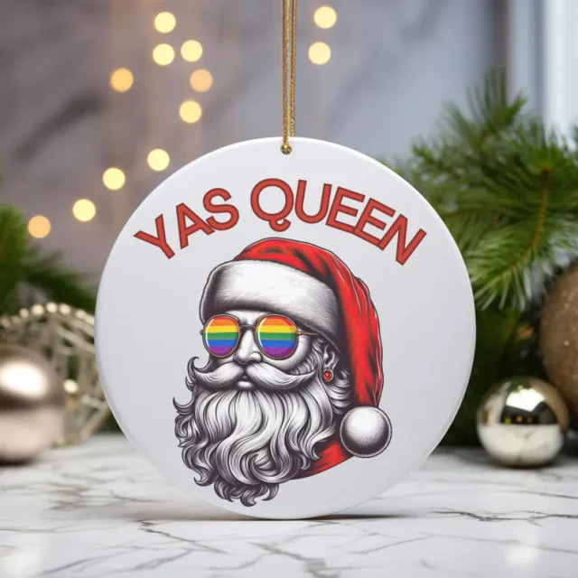 'Yas Queen' Santa Ornament.