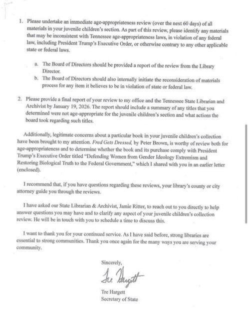 Secretary of State in October (see attachment) requiring a full audit of the libraries' juvenile books to better align with Trump's so-called "Defending Women from Gender Ideology Extremism and Restoring Biblical Truth to the Federal Government" executive order issued on January 20.